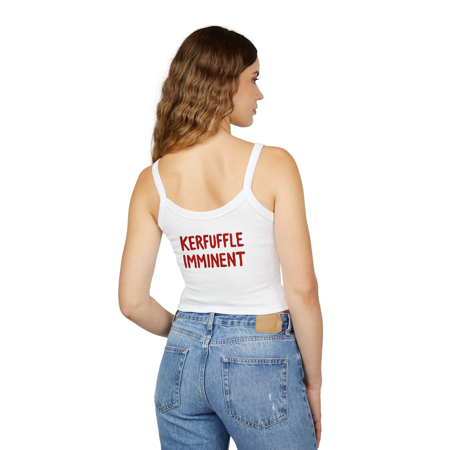 KERFUFFLE IMMINENT - Back Design - Women's Tank Top - Spaghetti Strap