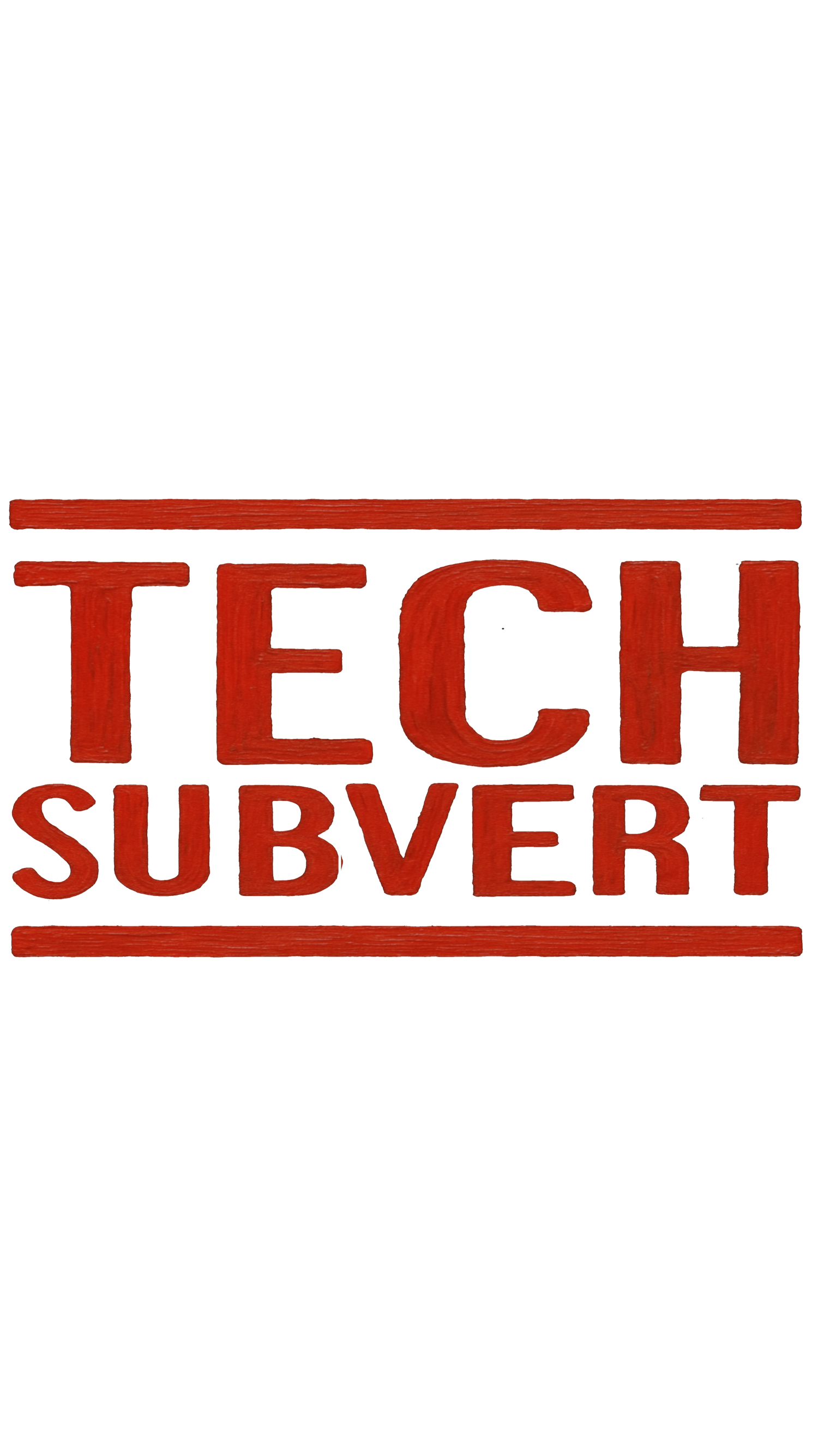 Tech Subvert