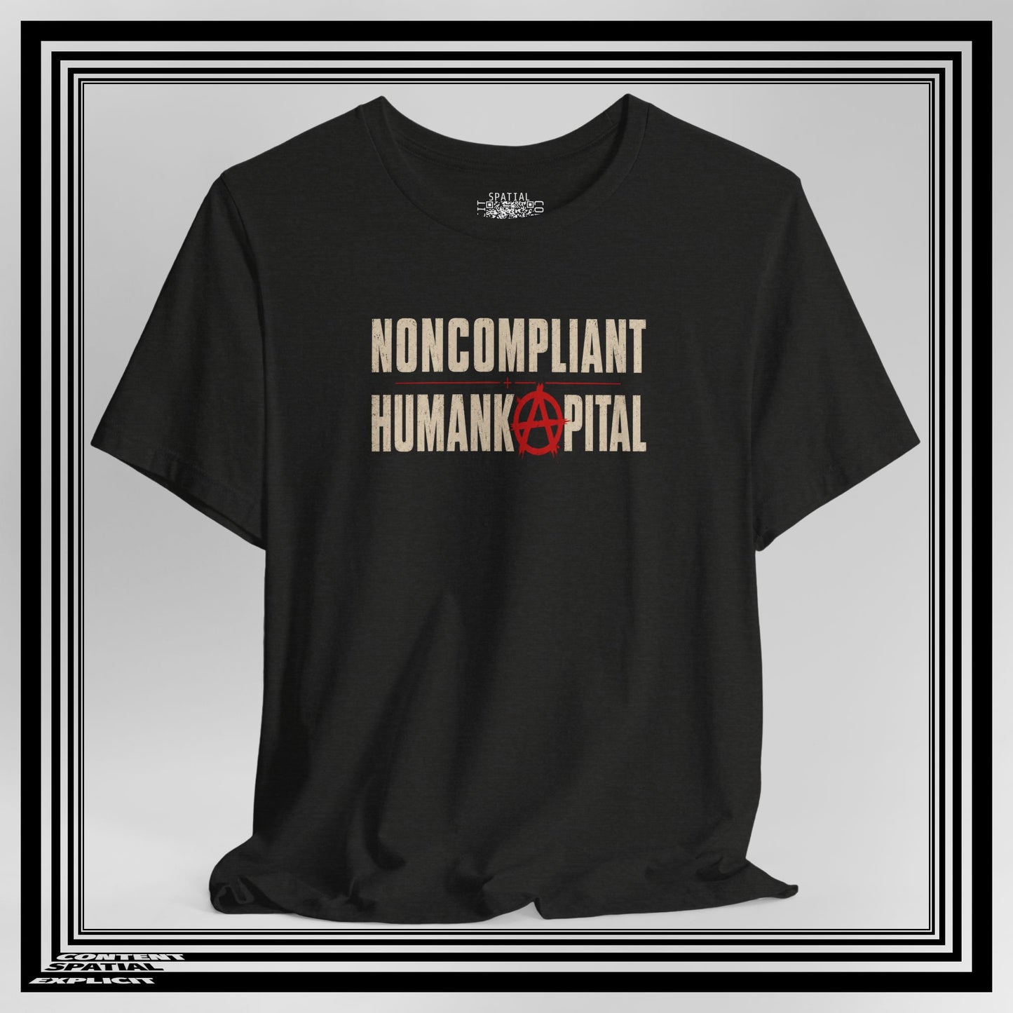 Noncompliant Humankapital T-Shirt — Anarchist Symbol Graphic Tee