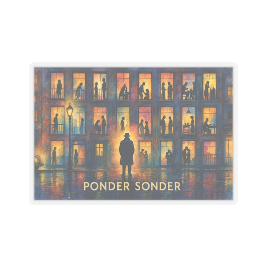 A rectangular transparent sticker with a white border, featuring a stylized city street scene at dusk. Silhouetted figures stand in front of a building with glowing orange and yellow windows, and the text 'PONDER SONDER' appears near the bottom.