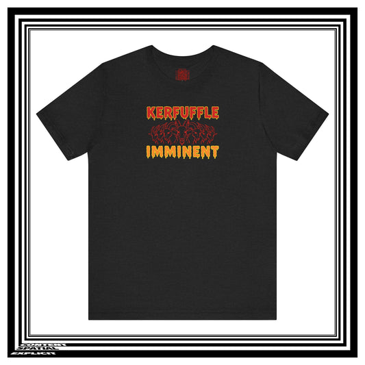 KERFUFFLE IMMINENT - 7 GOATS - Front Design - Funny Graphic Tee with Bold Retro Text - Unisex T-Shirt
