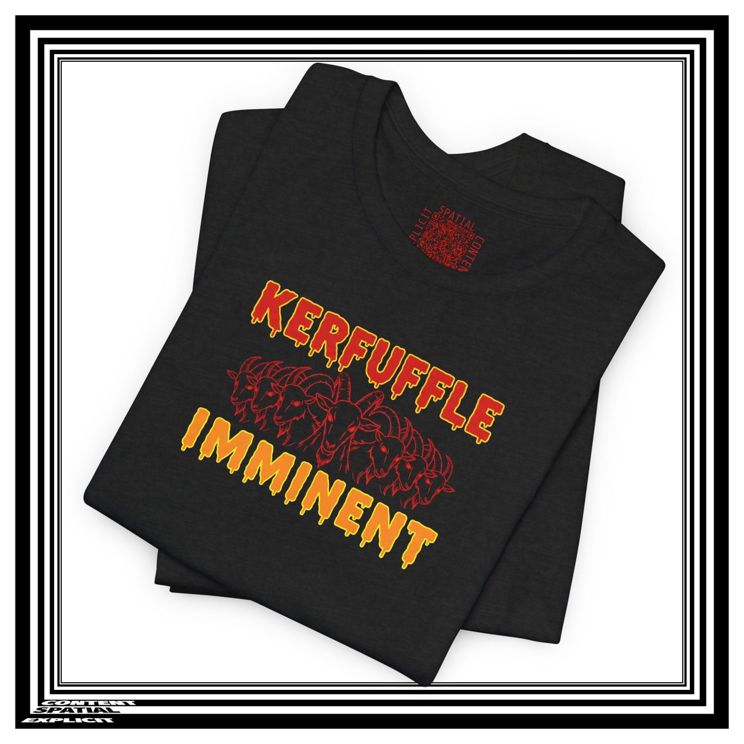 KERFUFFLE IMMINENT - 7 GOATS - Front Design - Funny Graphic Tee with Bold Retro Text - Unisex T-Shirt