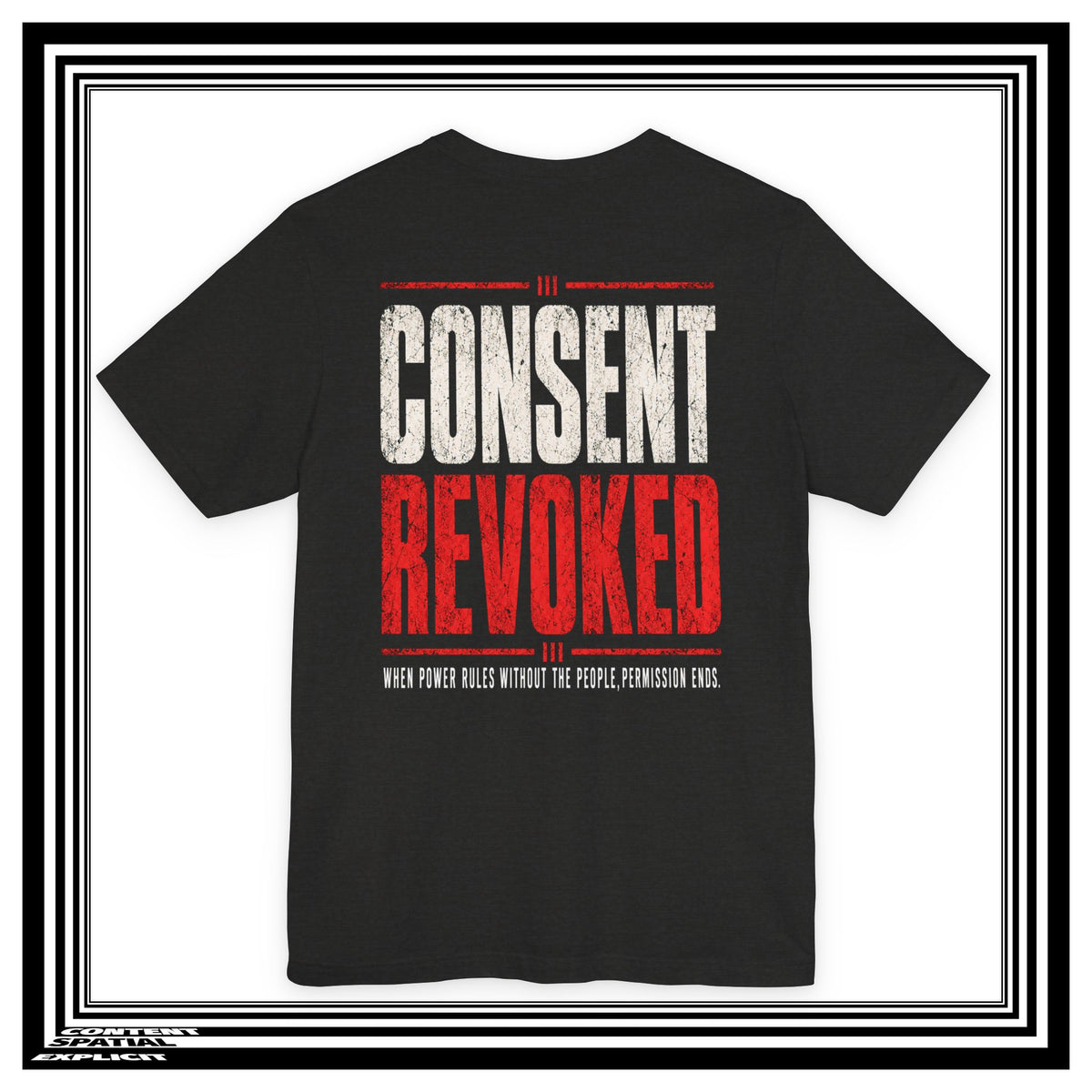 Consent Revoked Statement T-Shirt