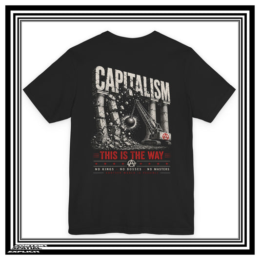 Capitalism This Is the Way Graphic T-Shirt