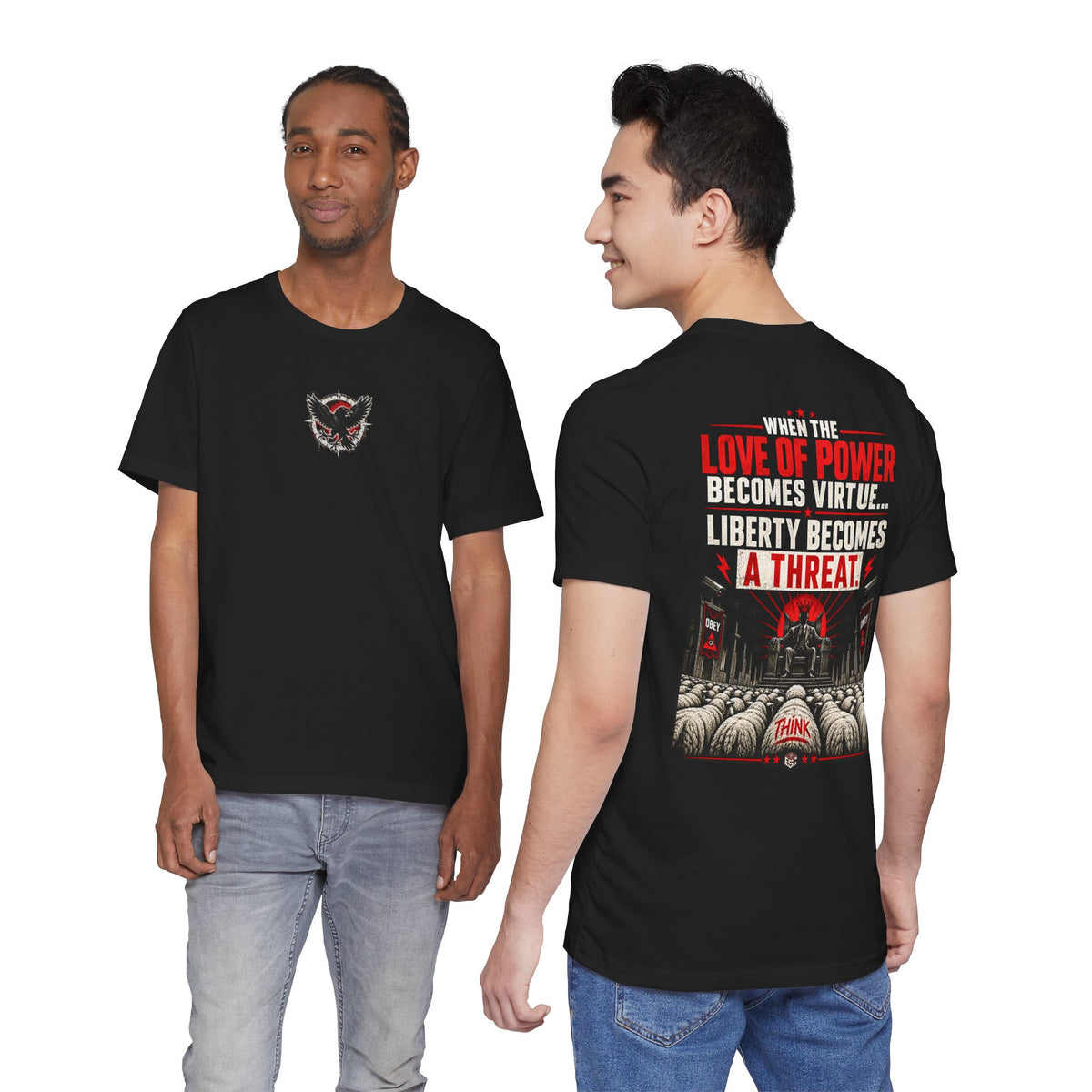 Liberty Becomes a Threat T‑Shirt — Dystopian Propaganda Graphic Tee