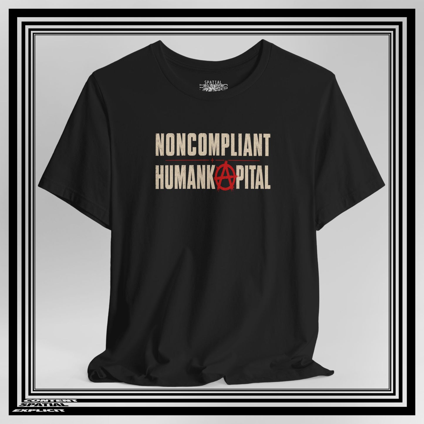 Noncompliant Humankapital T-Shirt — Anarchist Symbol Graphic Tee