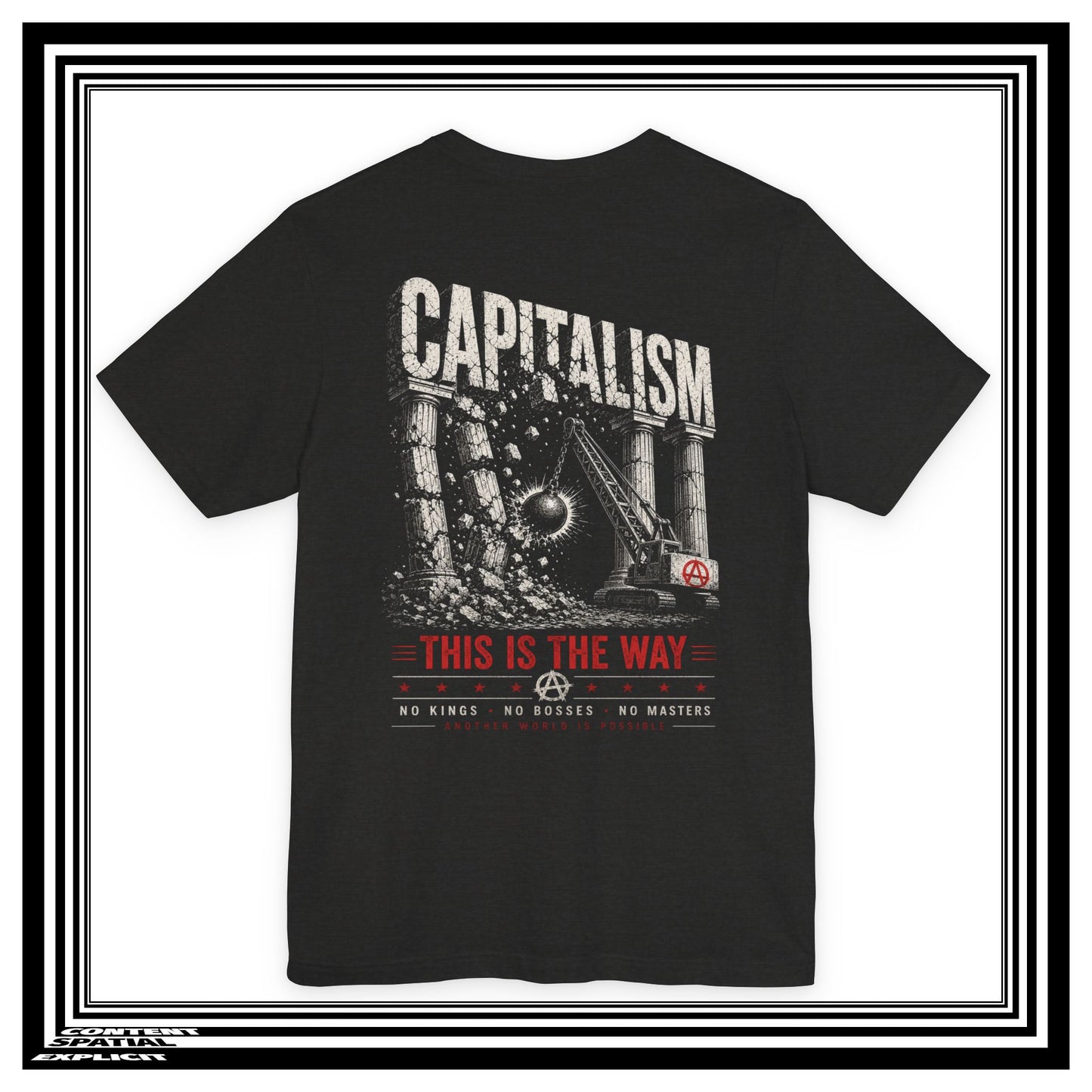 Capitalism This Is The Way T‑Shirt — Anti-Establishment Graphic Tee