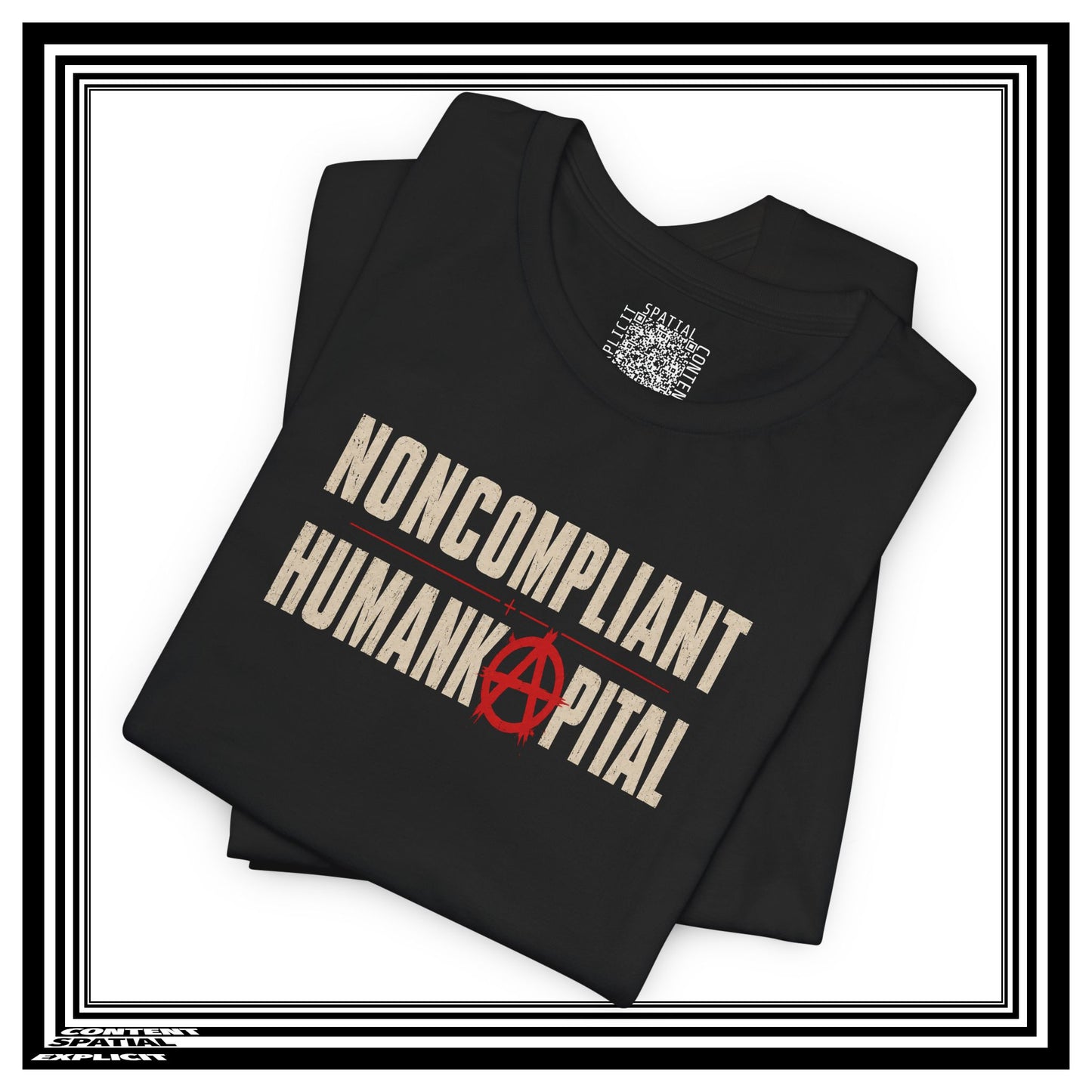 Noncompliant Humankapital T-Shirt — Anarchist Symbol Graphic Tee